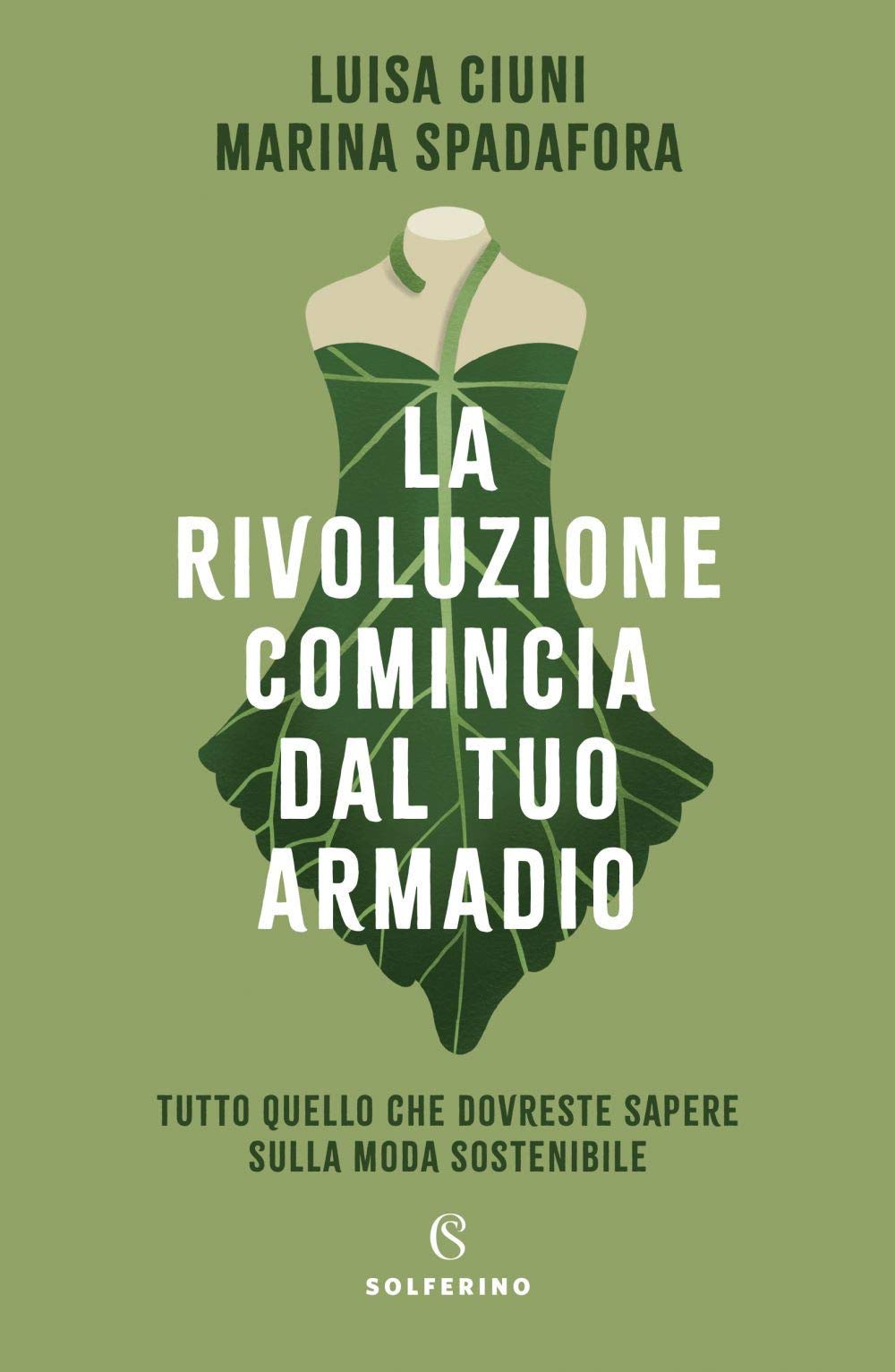 La rivoluzione comincia dal tuo armadio. Tutto quello che dovreste sapere sulla moda sostenibile Arts & Culture