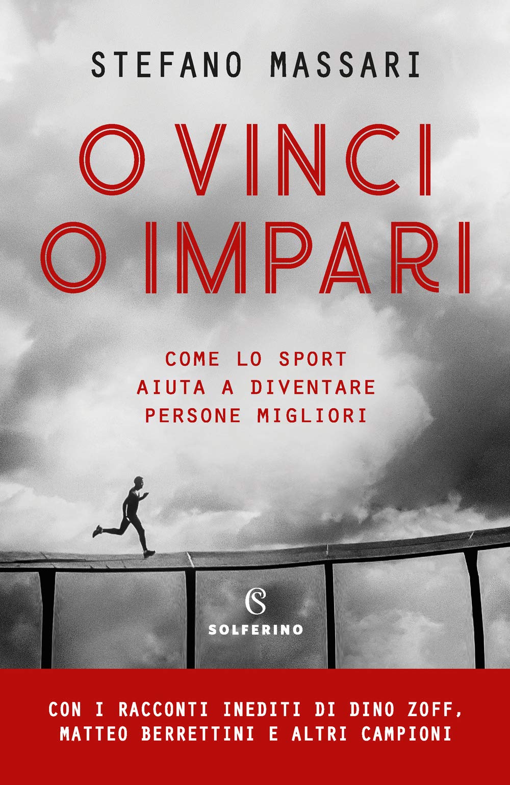 O vinci o impari. Come lo sport aiuta a diventare persone migliori Sports