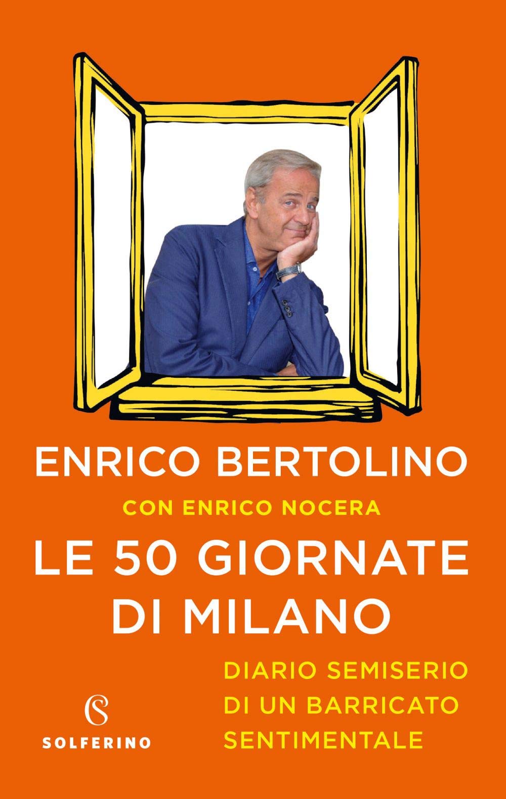 Le 50 giornate di Milano. Diario semiserio di un barricato sentimentale Non-fiction books
