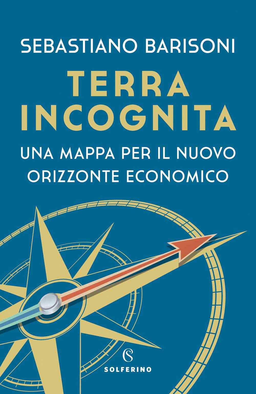 Terra incognita. Una mappa per il nuovo orizzonte economico book