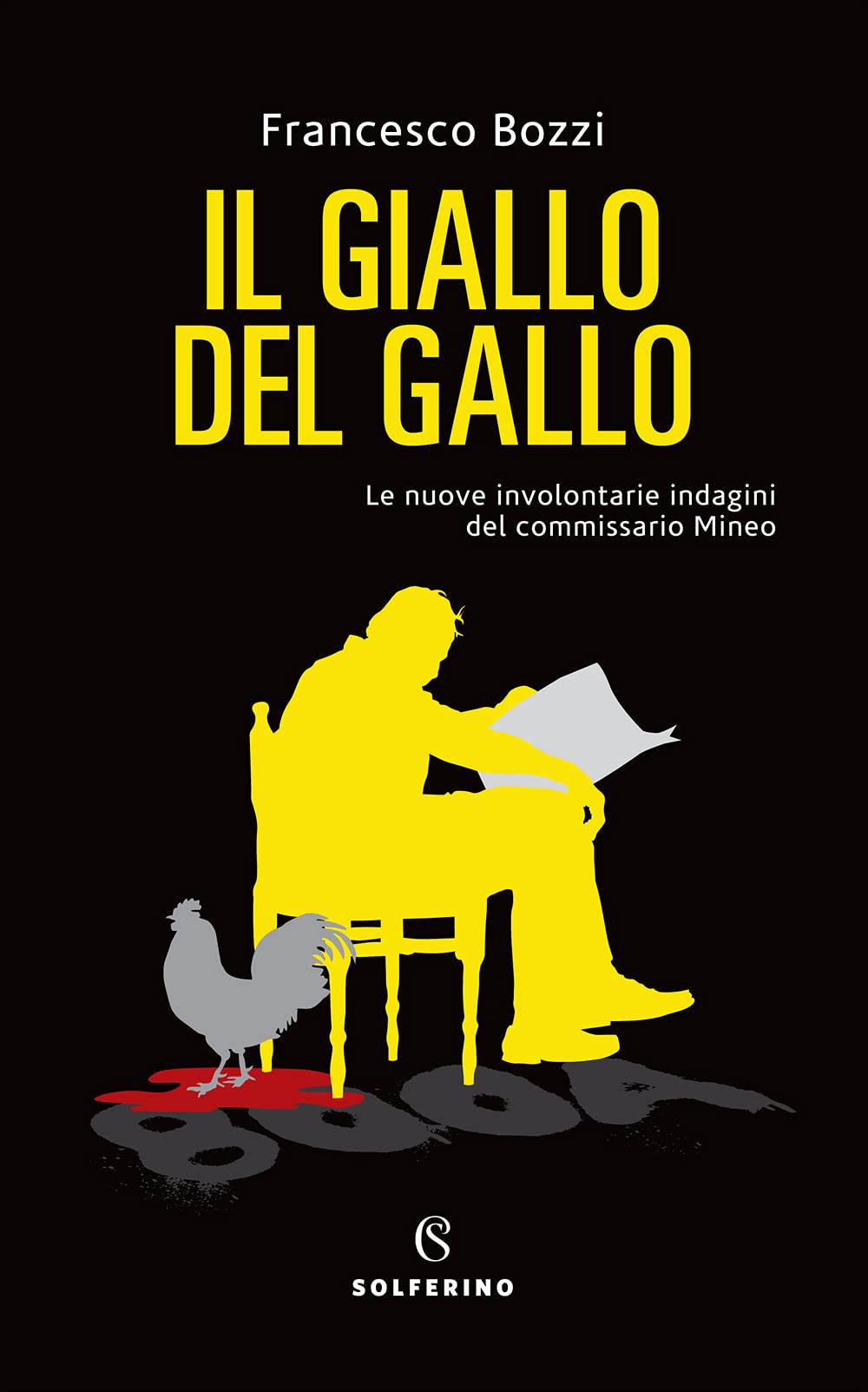 Il giallo del gallo. Le nuove involontarie indagini del commissario Mineo book