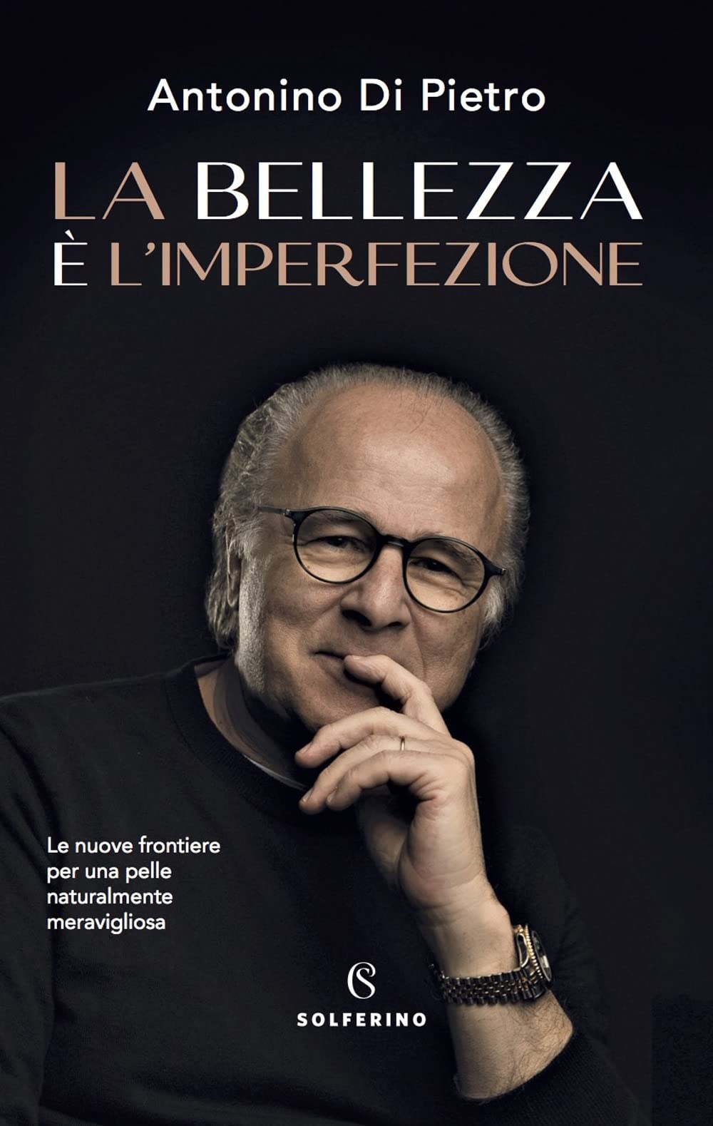La bellezza è l'imperfezione. Le nuove frontiere per una pelle naturalmente meravigliosa book