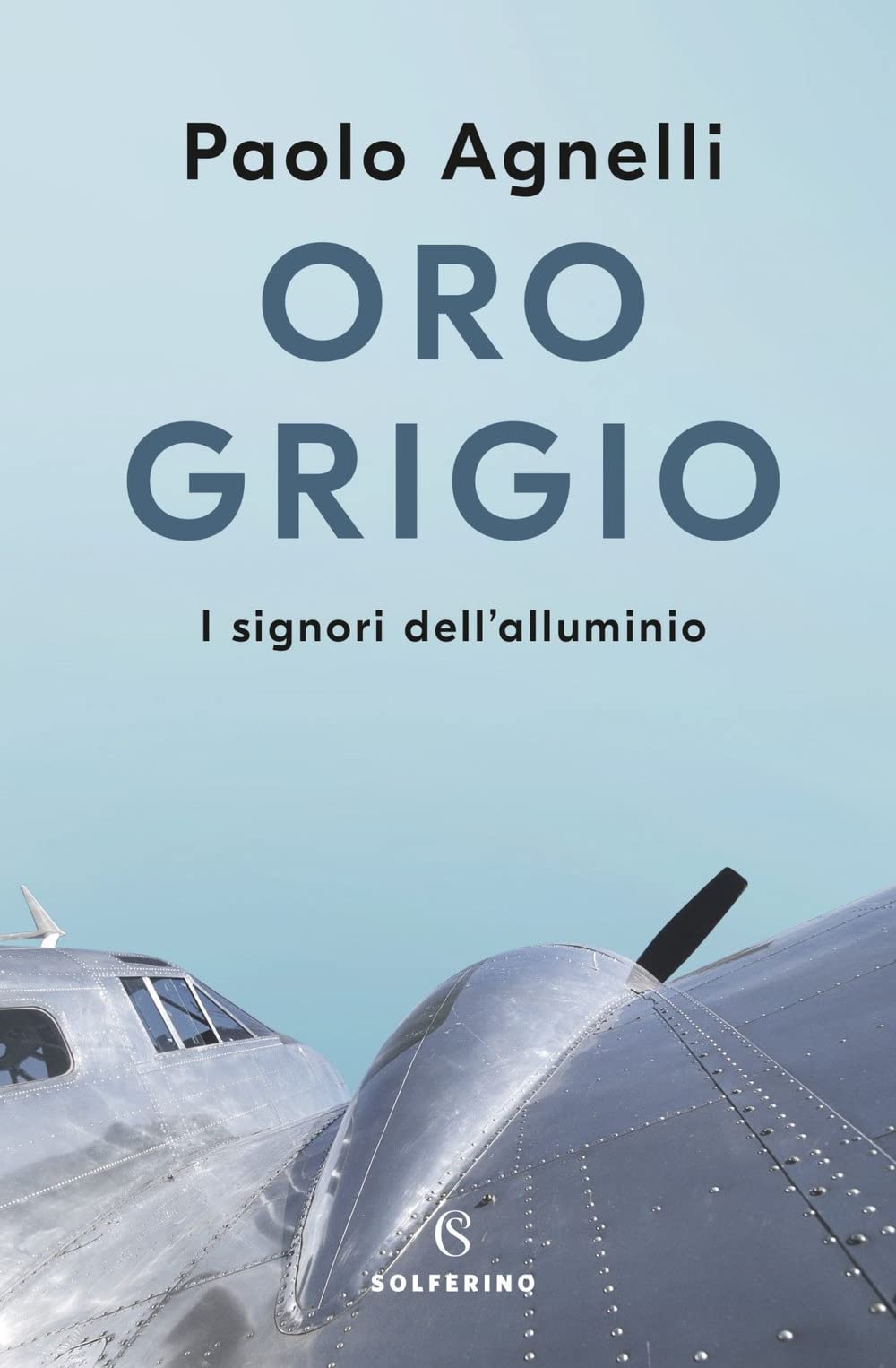 Oro grigio. I signori dell'alluminio book