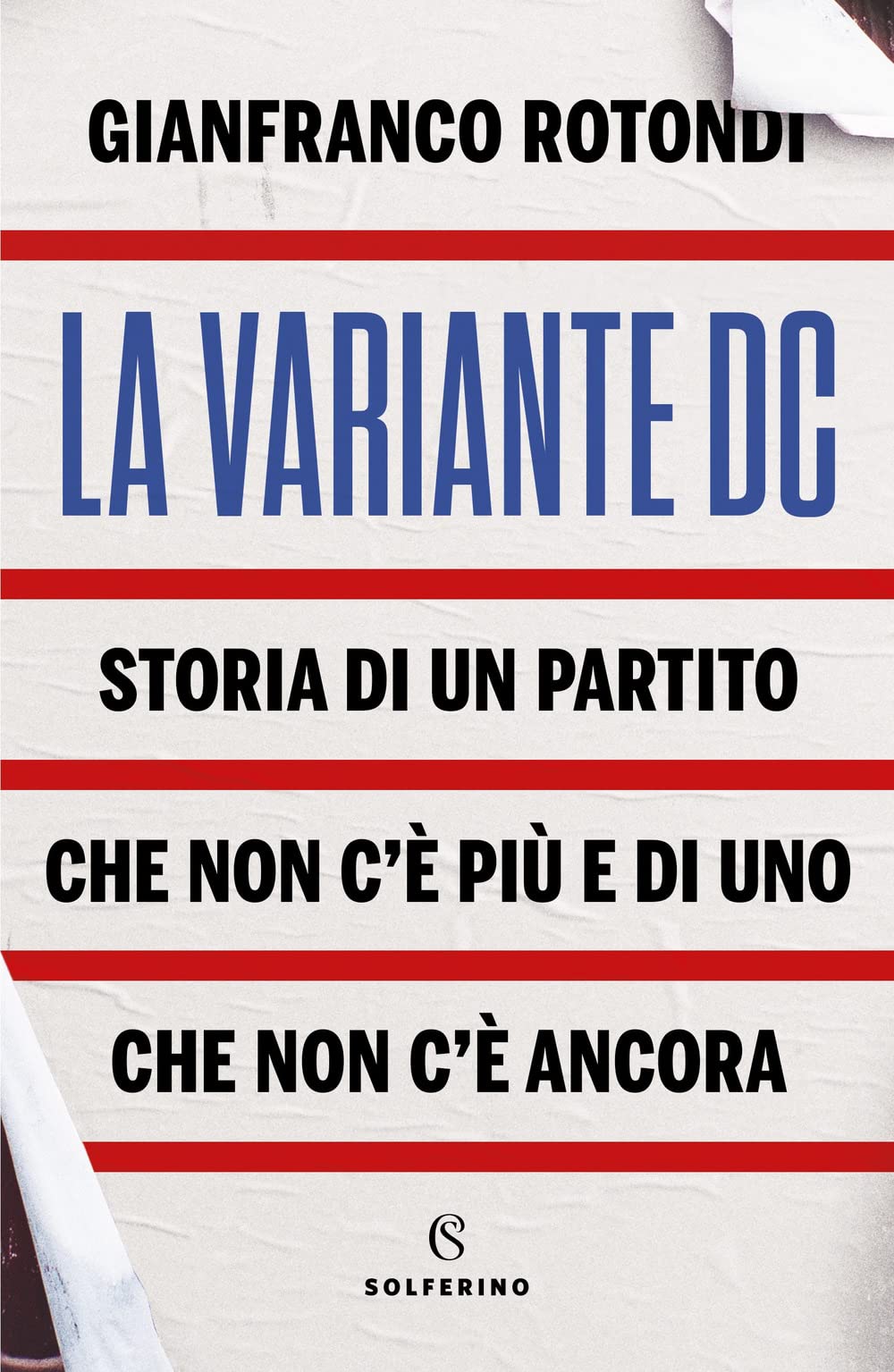 La variante DC. Storia di un partito che non c'è più e di uno che non c'è ancora book