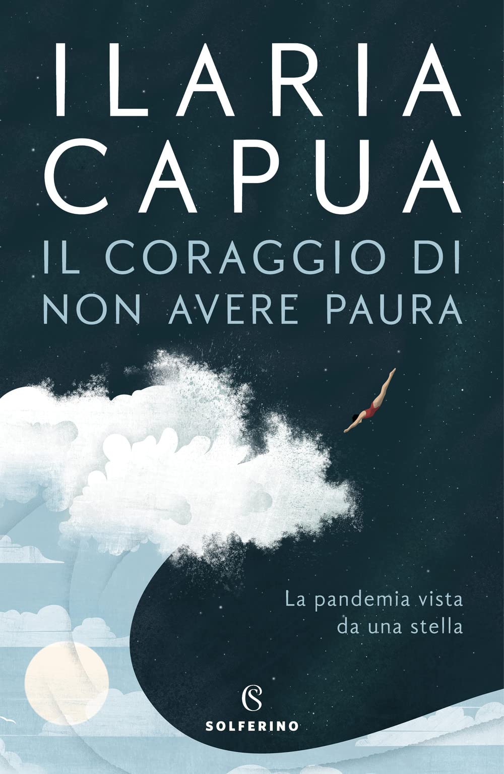 Il coraggio di non avere paura. La pandemia vista da una stella book