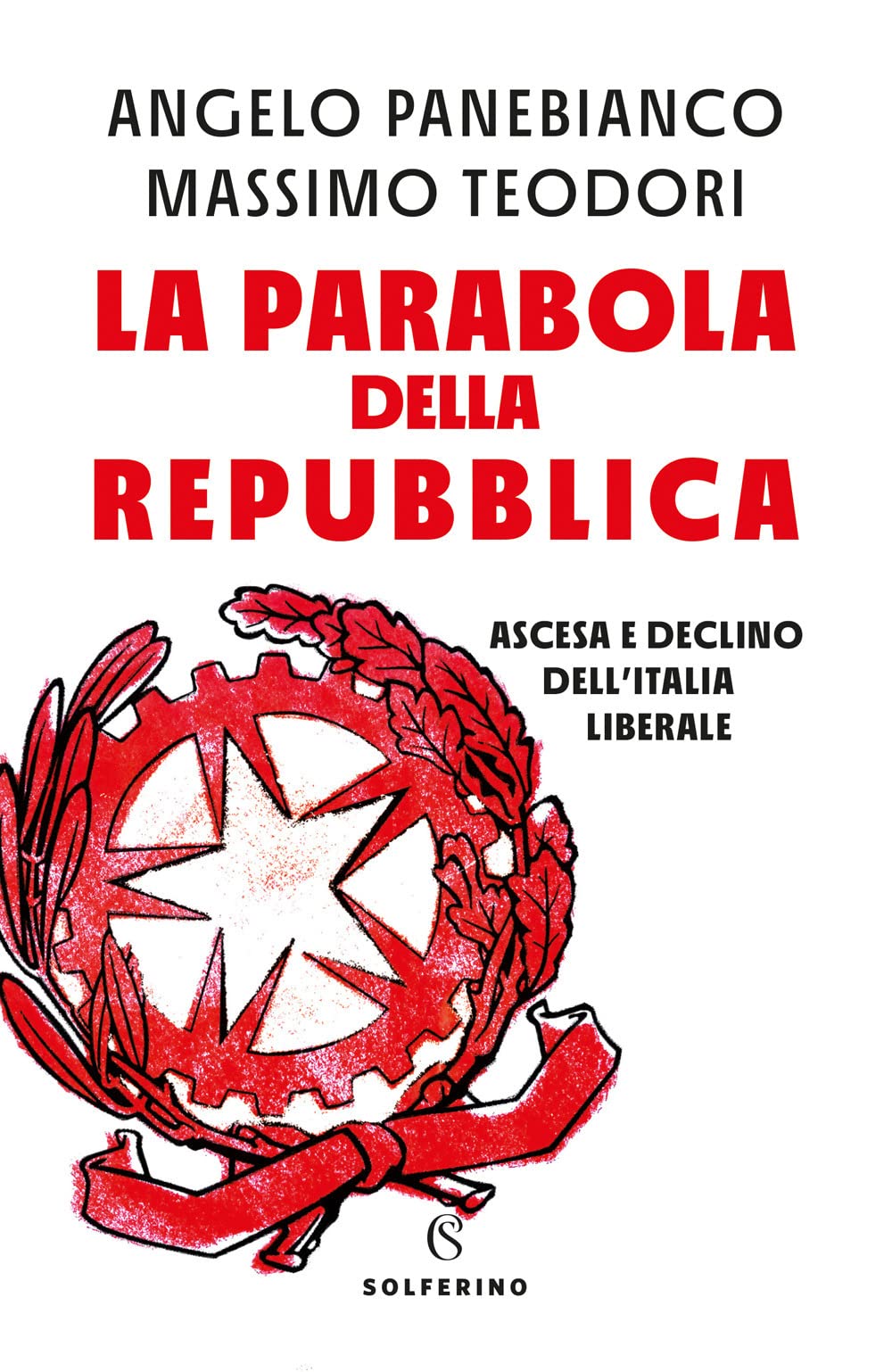 La parabola della Repubblica. Ascesa e declino dell'Italia liberale book