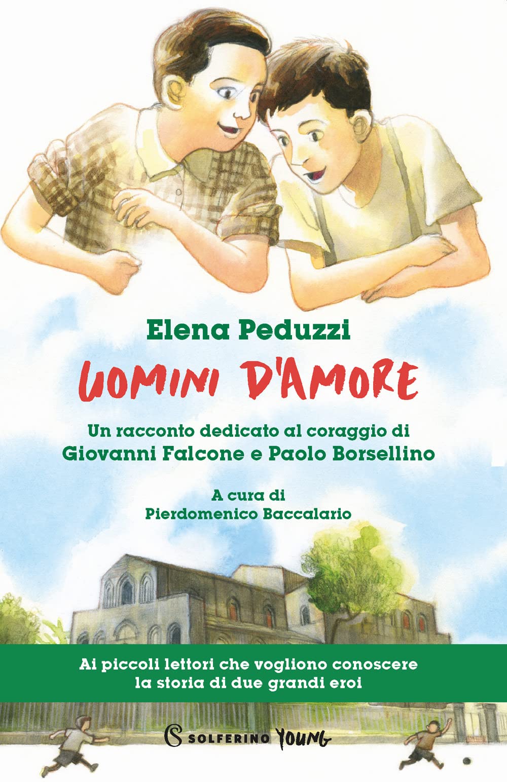 Uomini d'amore. Un racconto dedicato al coraggio di Giovanni Falcone e Paolo Borsellino Study Guides