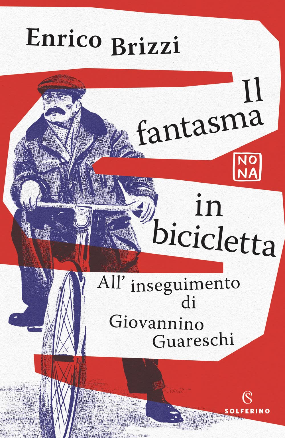 Il fantasma in bicicletta. All'inseguimento di Giovannino Guareschi book