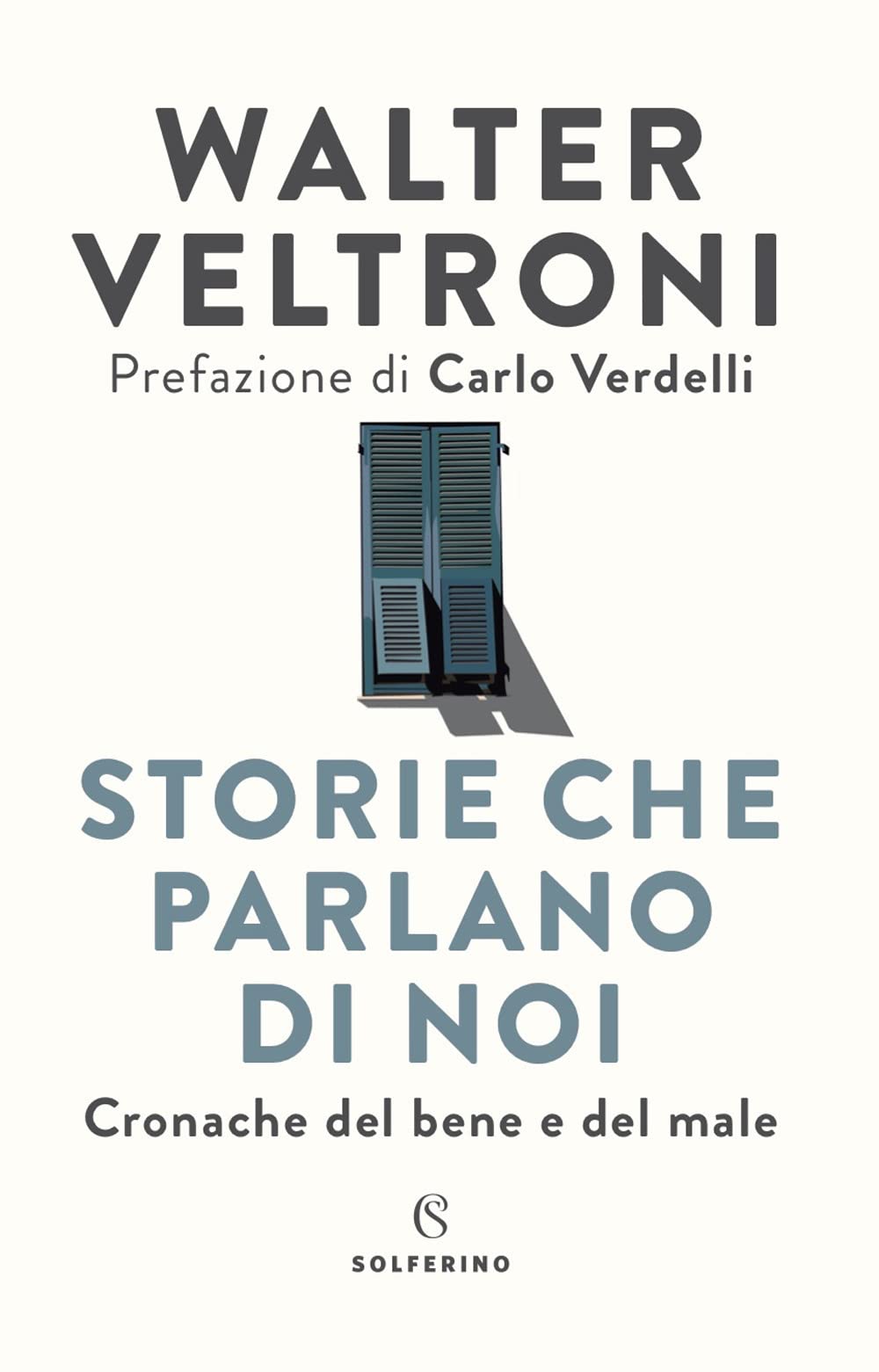 Storie che parlano di noi. Cronache del bene e del male book