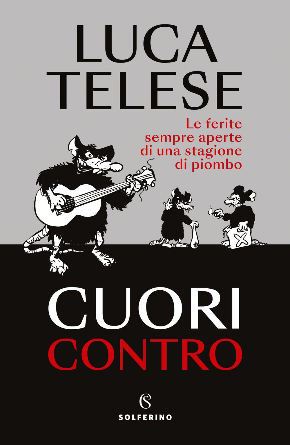 Cuori contro. Le ferite sempre aperte di una stagione di piombo book
