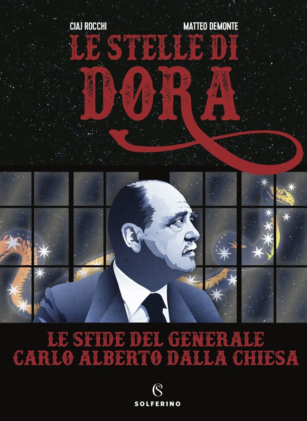 Le stelle di Dora. Le sfide del generale Carlo Alberto Dalla Chiesa book