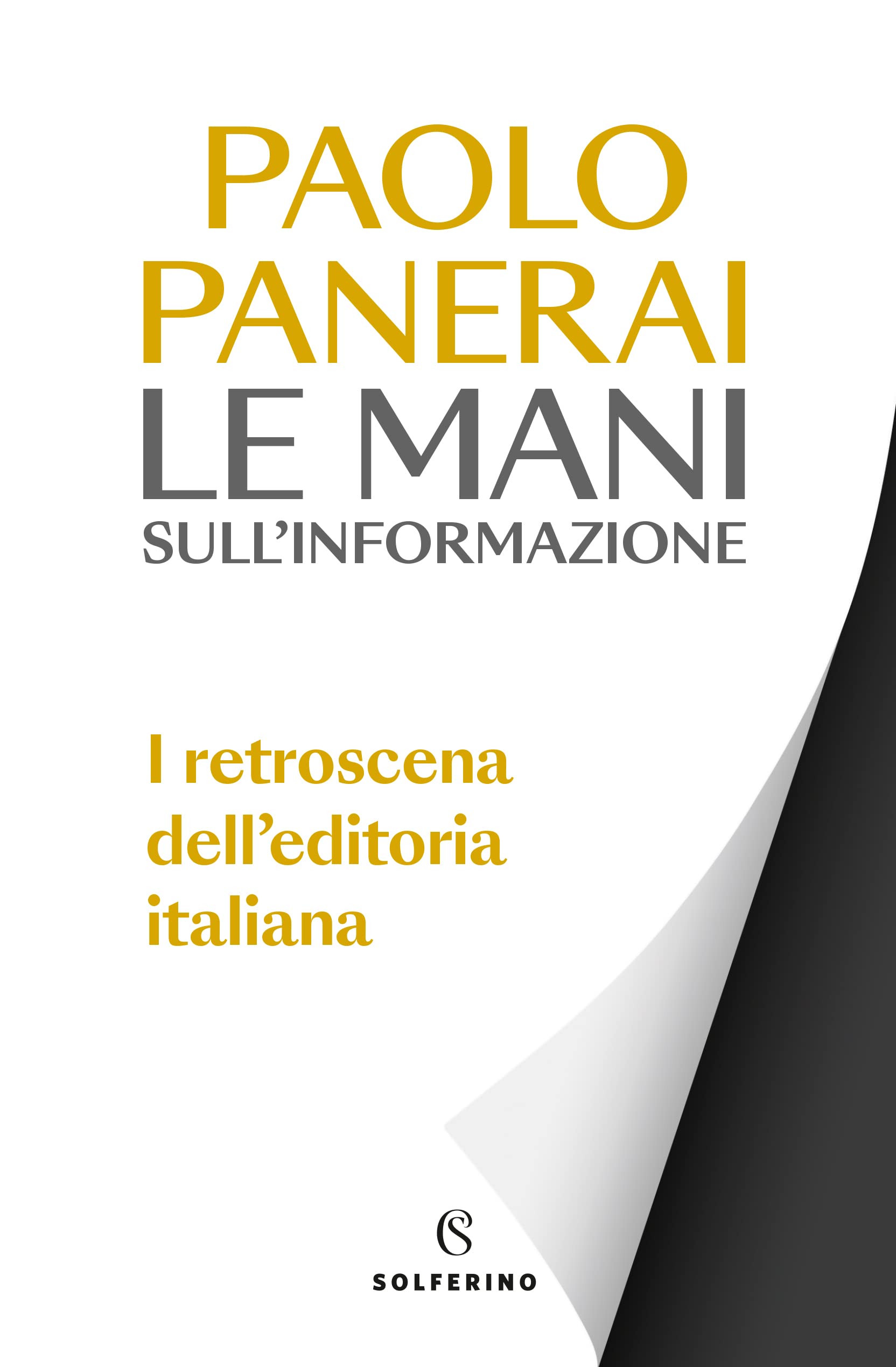 Le mani sull'informazione. I retroscena dell'editoria italiana Business, Finance & Career