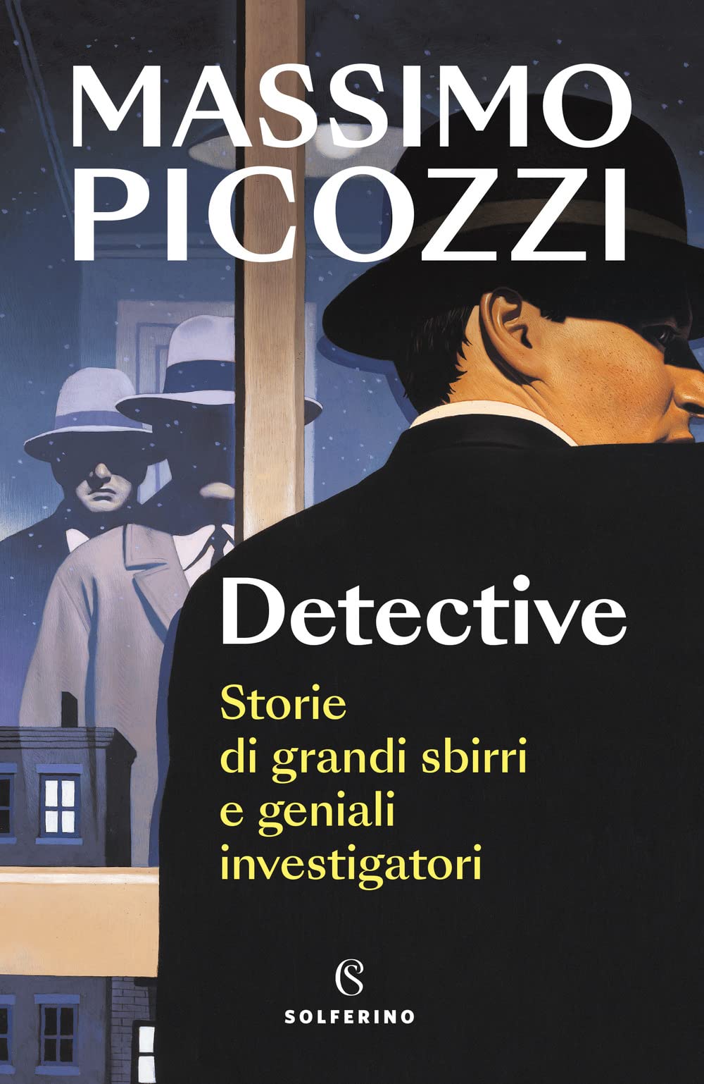 Detective. Storie di grandi sbirri e geniali investigatori book