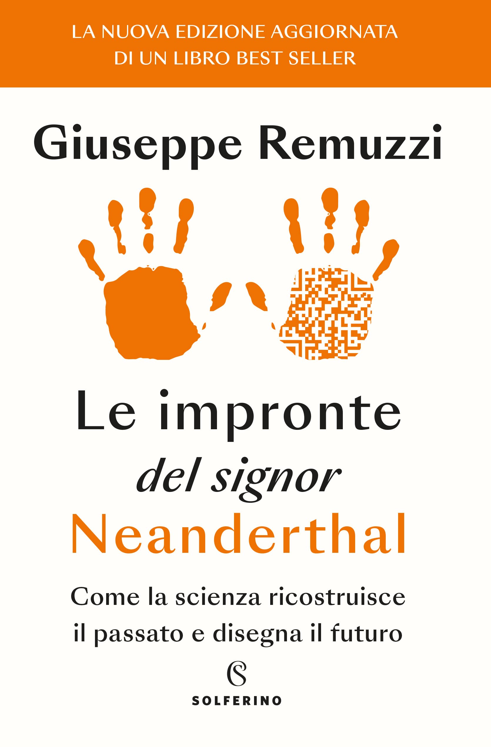 Le impronte del signor Neanderthal. Come la scienza ricostruisce il passato e disegna il futuro book