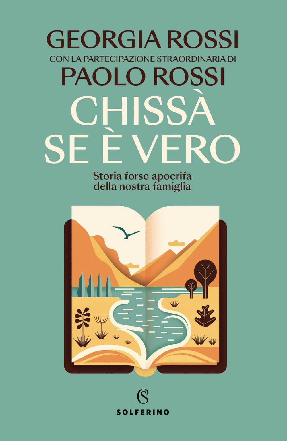 Chissà se è vero. Storia forse apocrifa della nostra famiglia Memories