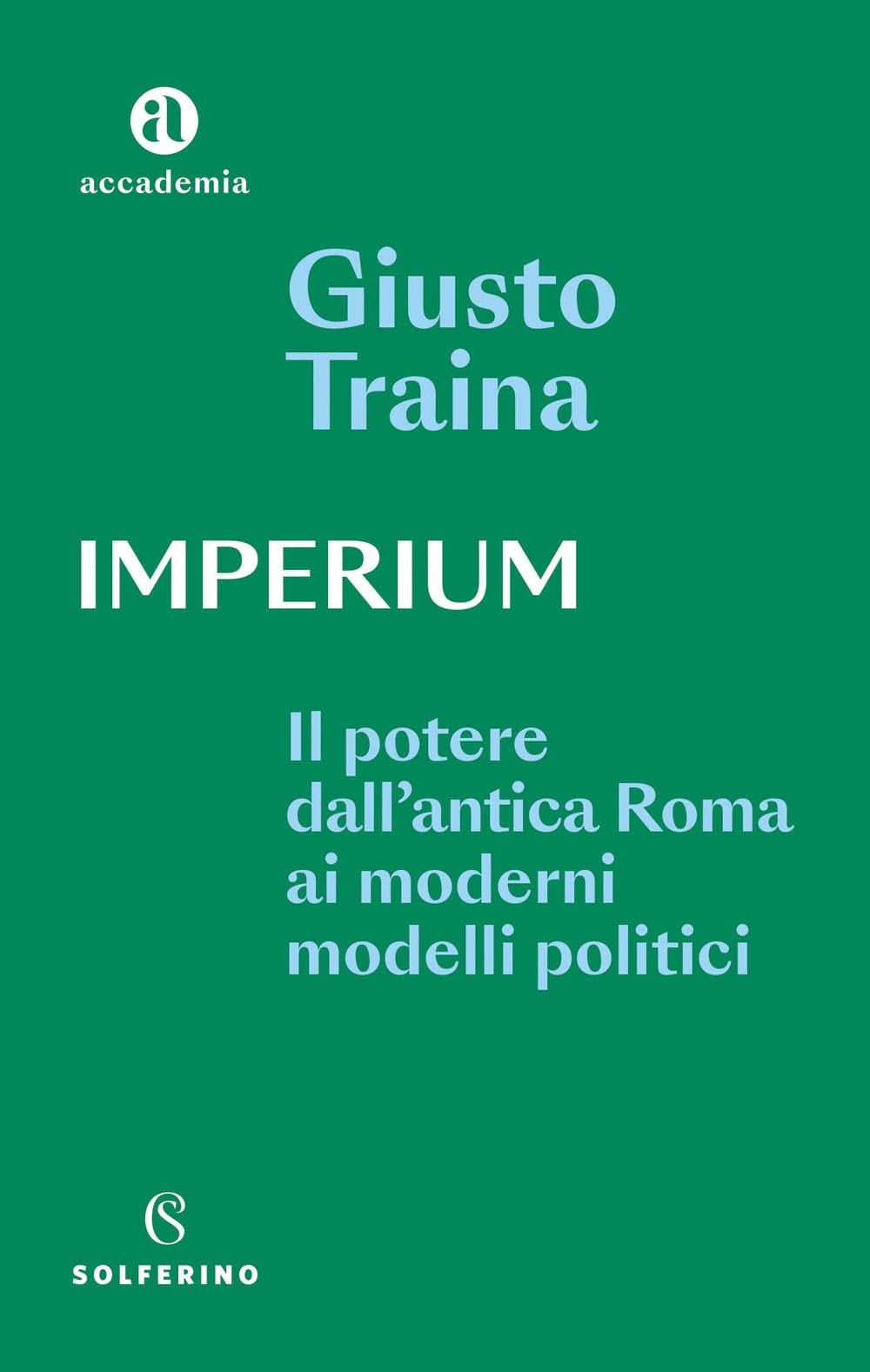 Imperium. Il potere dell'antica Roma ai moderni modelli politici Social Sciences