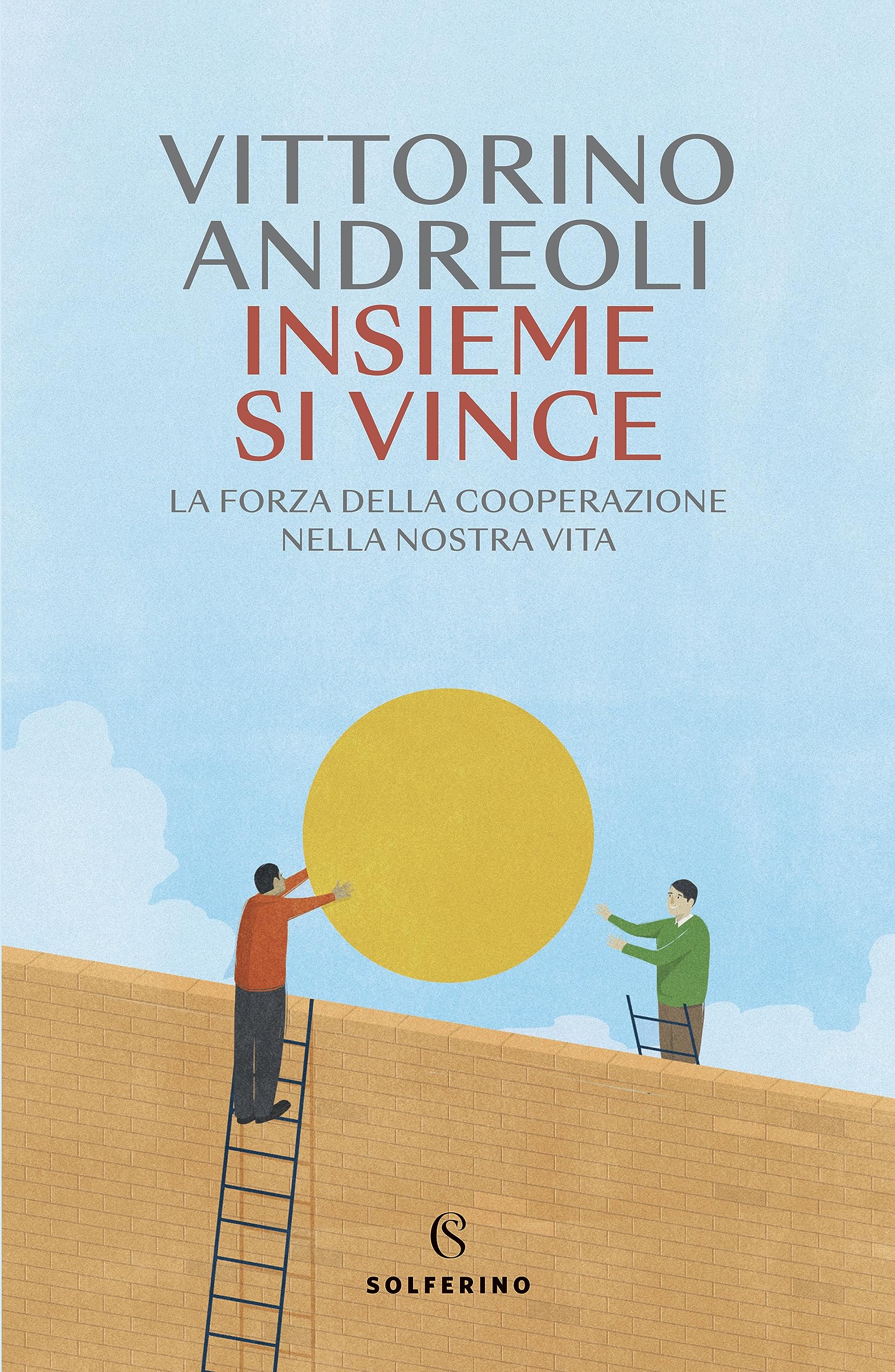 Insieme si vince. La forza della cooperazione nella nostra vita Medicine