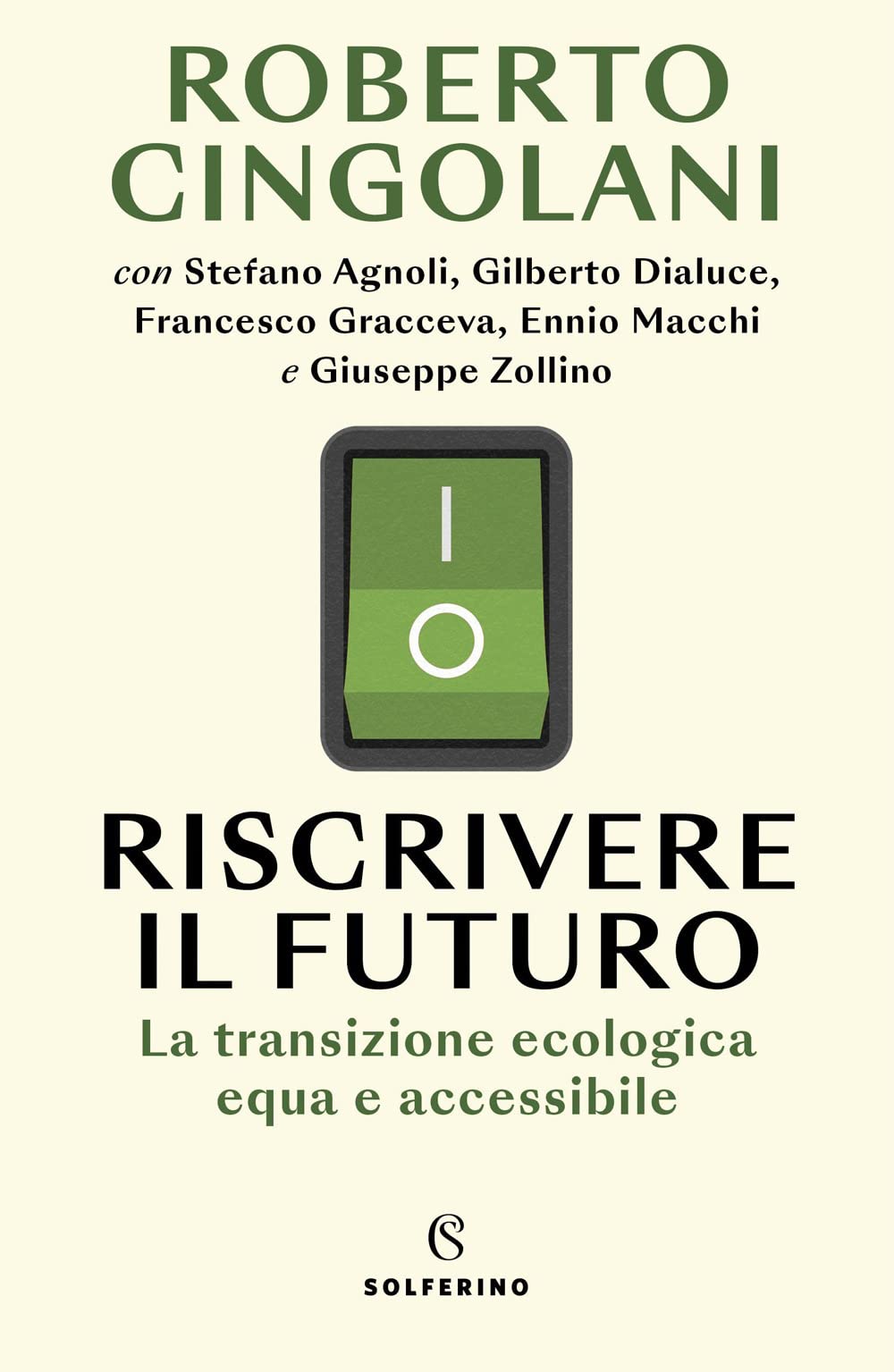 Riscrivere il futuro. La transizione ecologica equa e accessibile book
