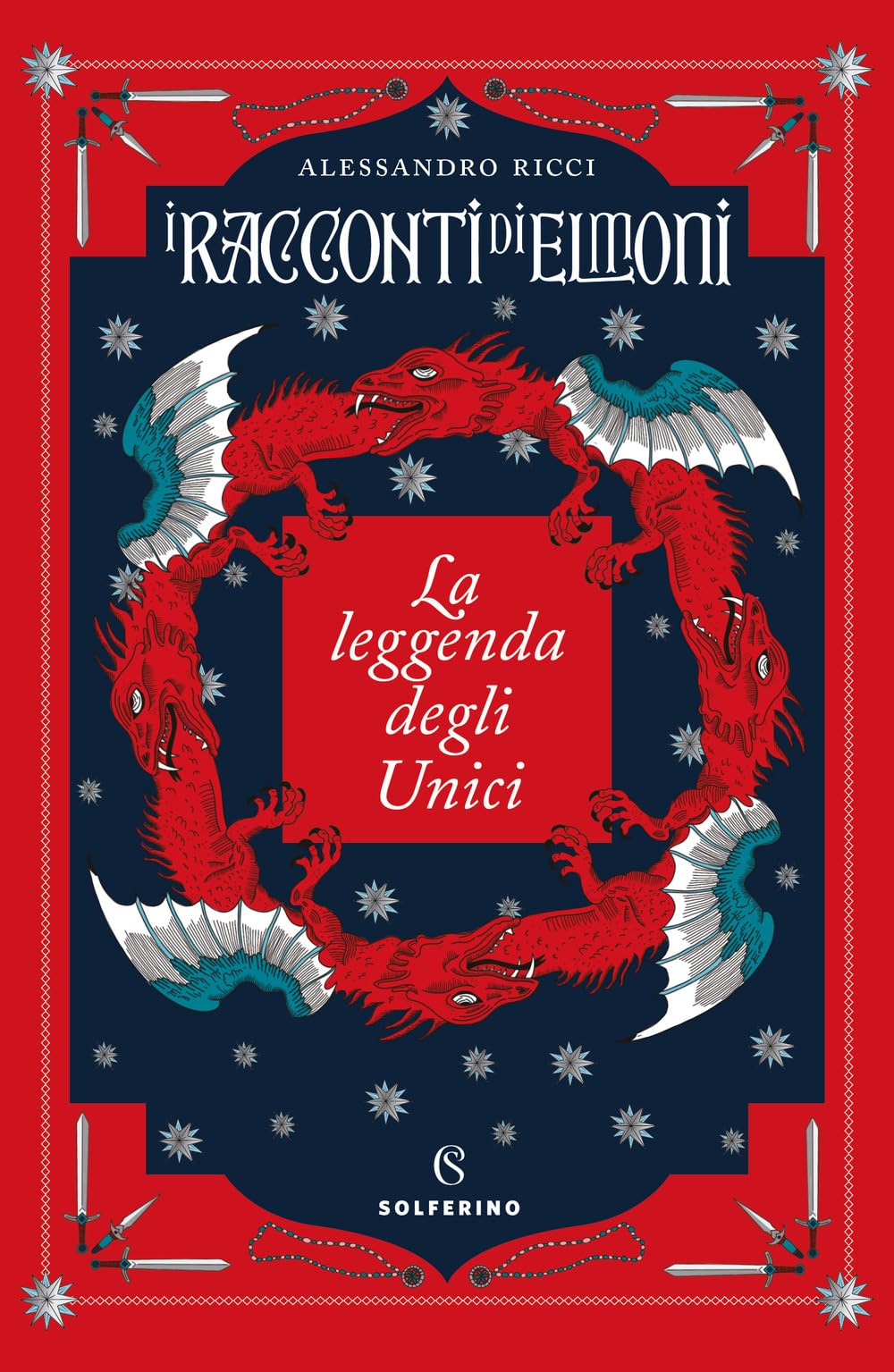 La leggenda degli Unici. I racconti di Elmoni Contemporary literature