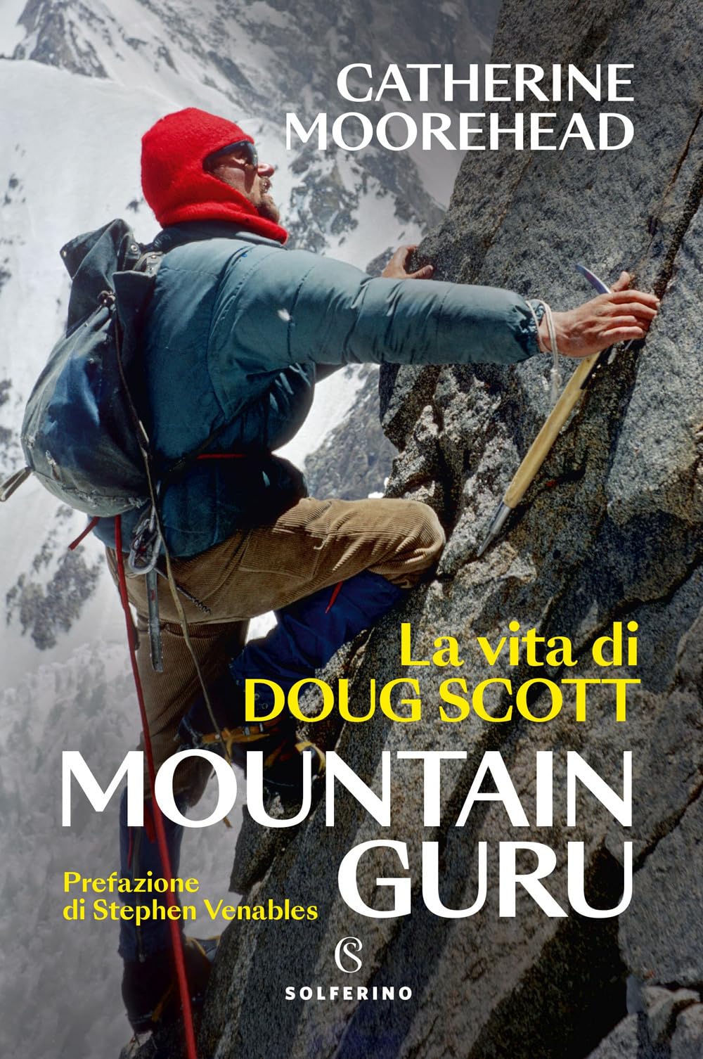 Mountain guru. La vita di Doug Scott book