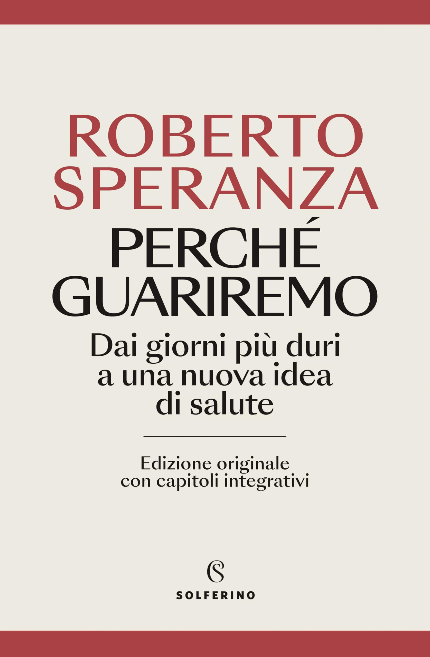 Perché guariremo. Dai giorni più duri a una nuova idea di salute. Ediz. ampliata book