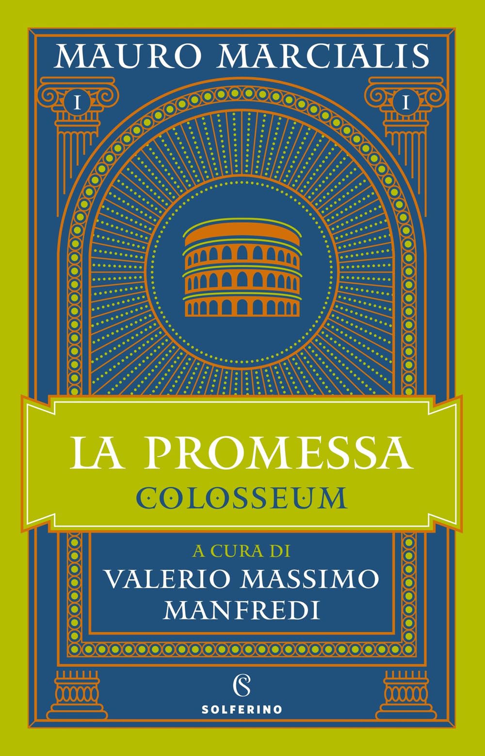 La promessa. Colosseum (Vol. 1) Historical Fiction