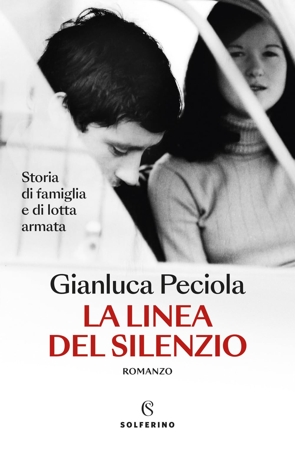 La linea del silenzio. Storia di famiglia e di lotta armata book