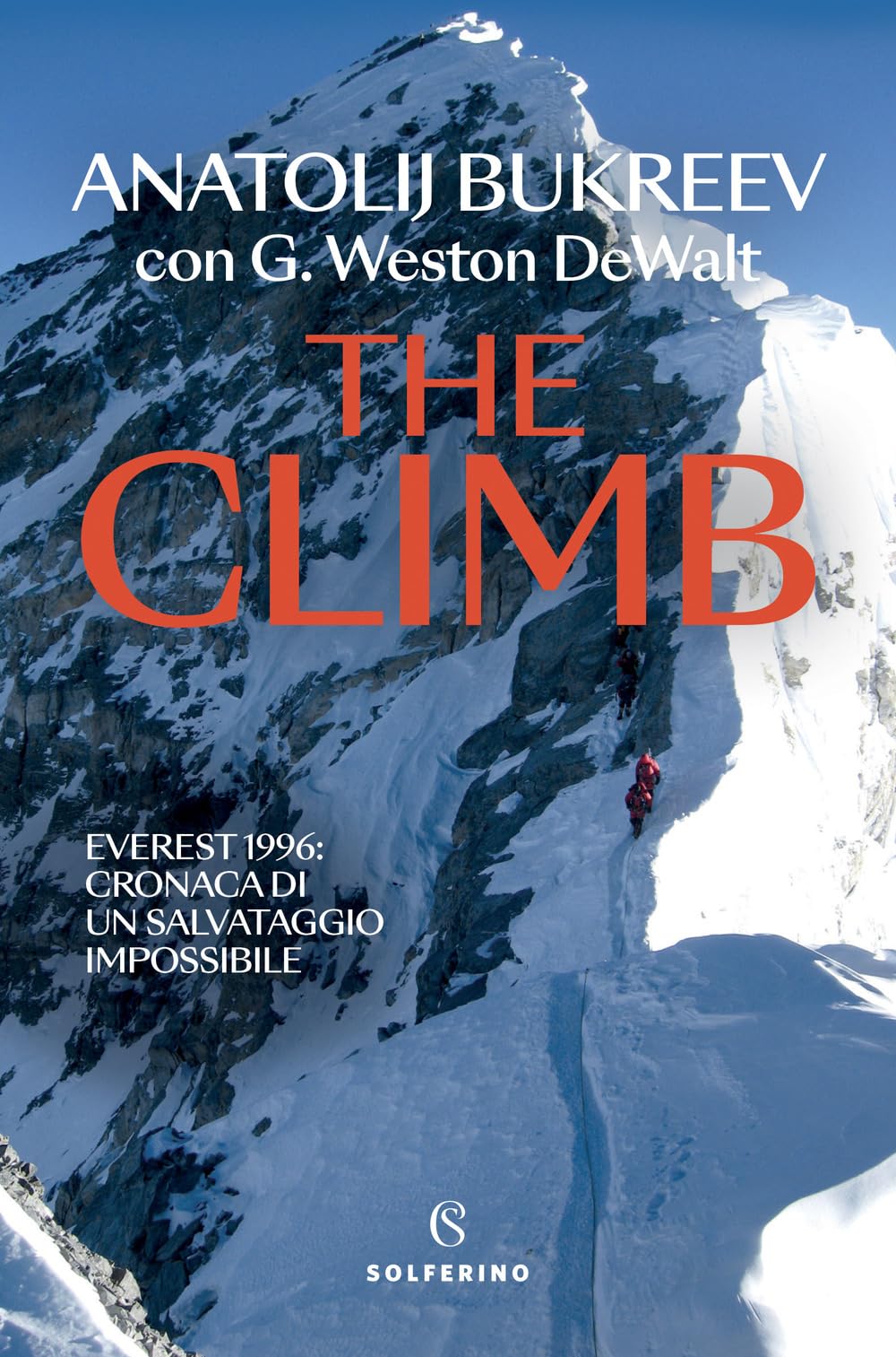The climb. Everest 1996: cronaca di un salvataggio impossibile (Tracce) Leisure, Home & Garden