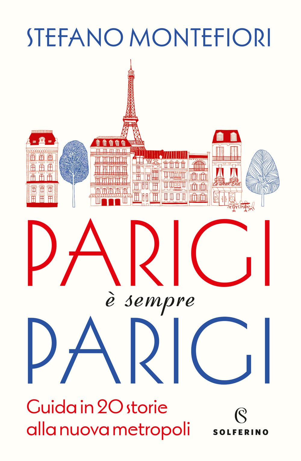 Parigi è sempre Parigi. Guida in 20 storie alla nuova metropoli (Tracce) Leisure, Home & Garden