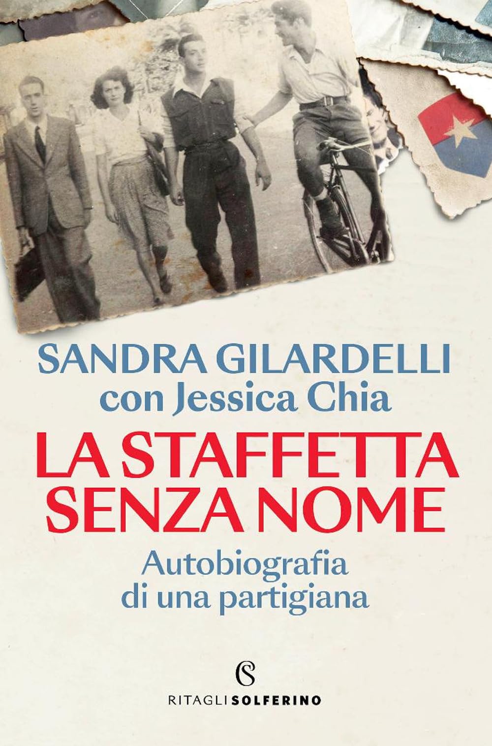 La staffetta senza nome. Autobiografia di una partigiana book