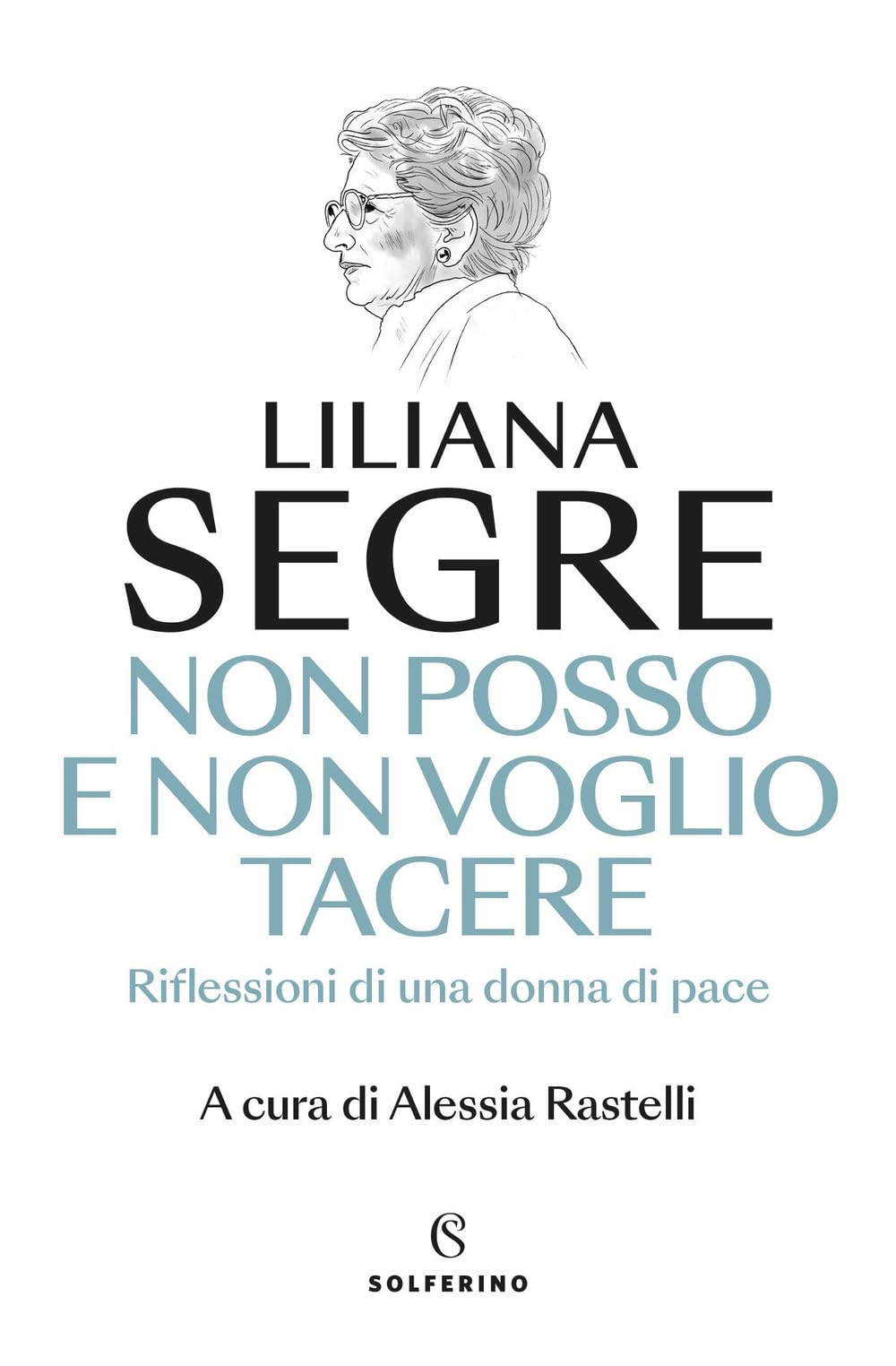 Non posso e non voglio tacere. Riflessioni di una donna di pace Essays & Short Stories