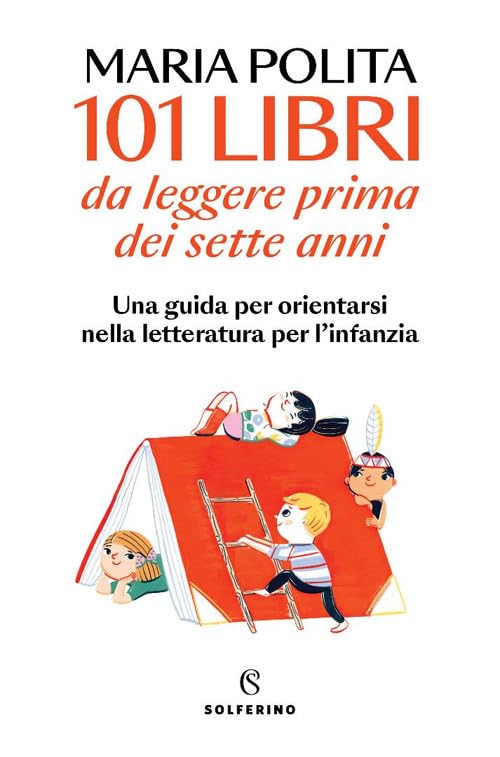 101 libri da leggere prima dei sette anni. Una guida per orientarsi nella letteratura per l'infanzia (Saggi) Contemporary literature