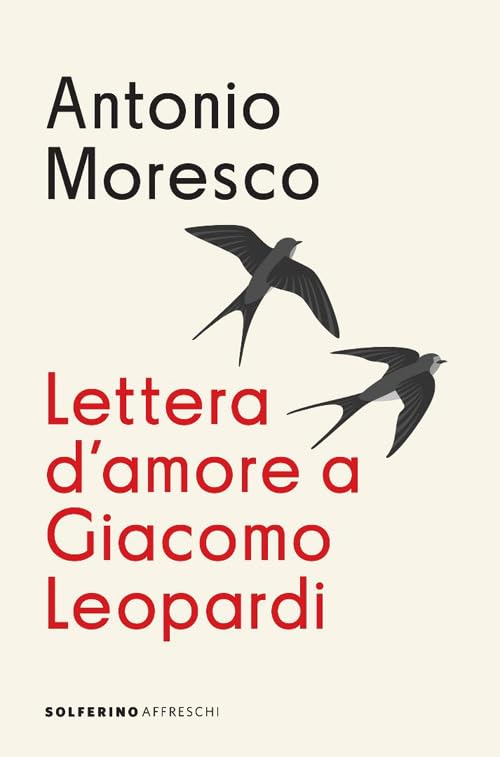 Lettera d'amore a Giacomo Leopardi Essays & Short Stories