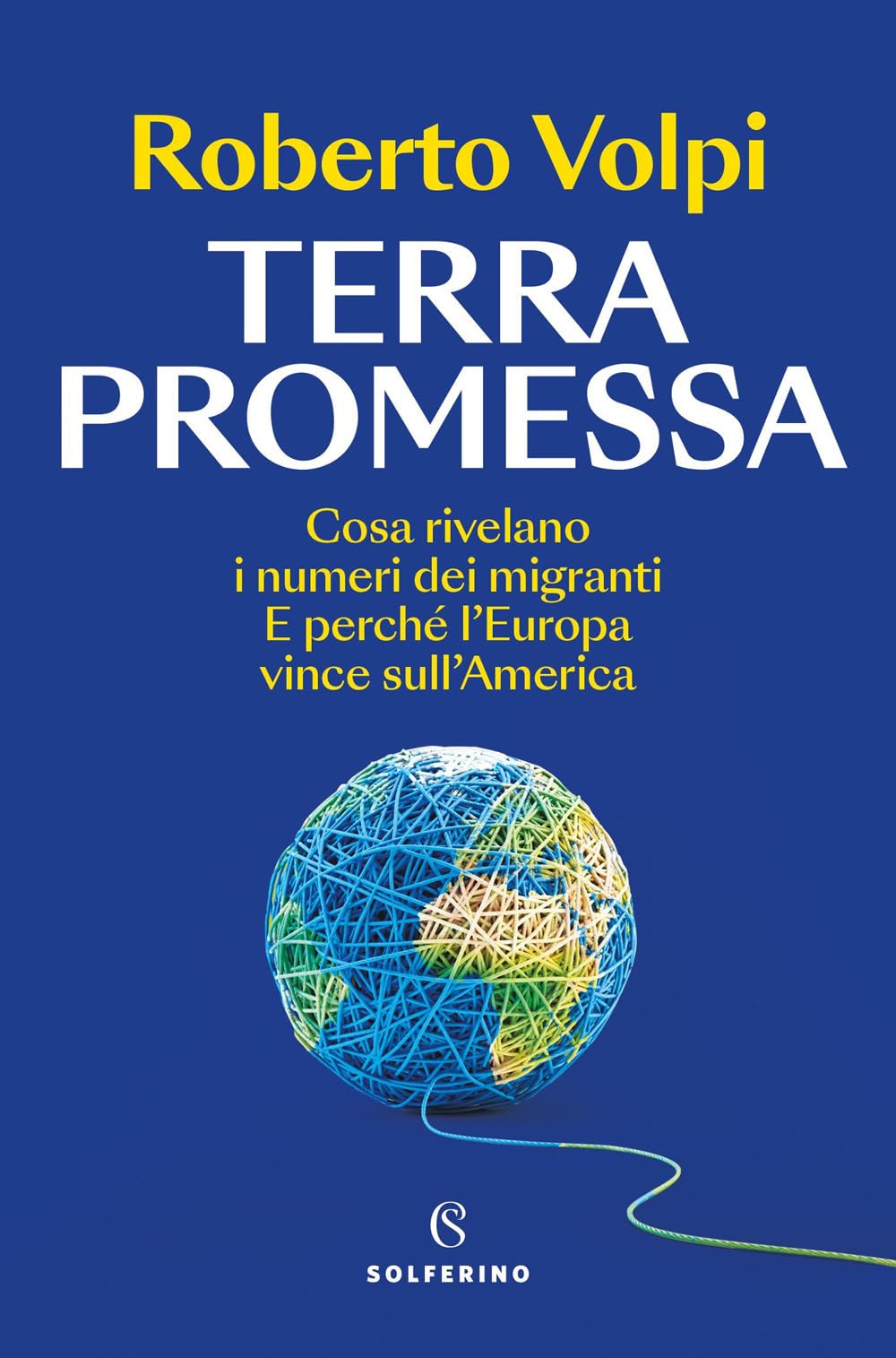 Terra promessa. Cosa rivelano i numeri dei migranti. E perché l'Europa vince sull'America Natural Sciences