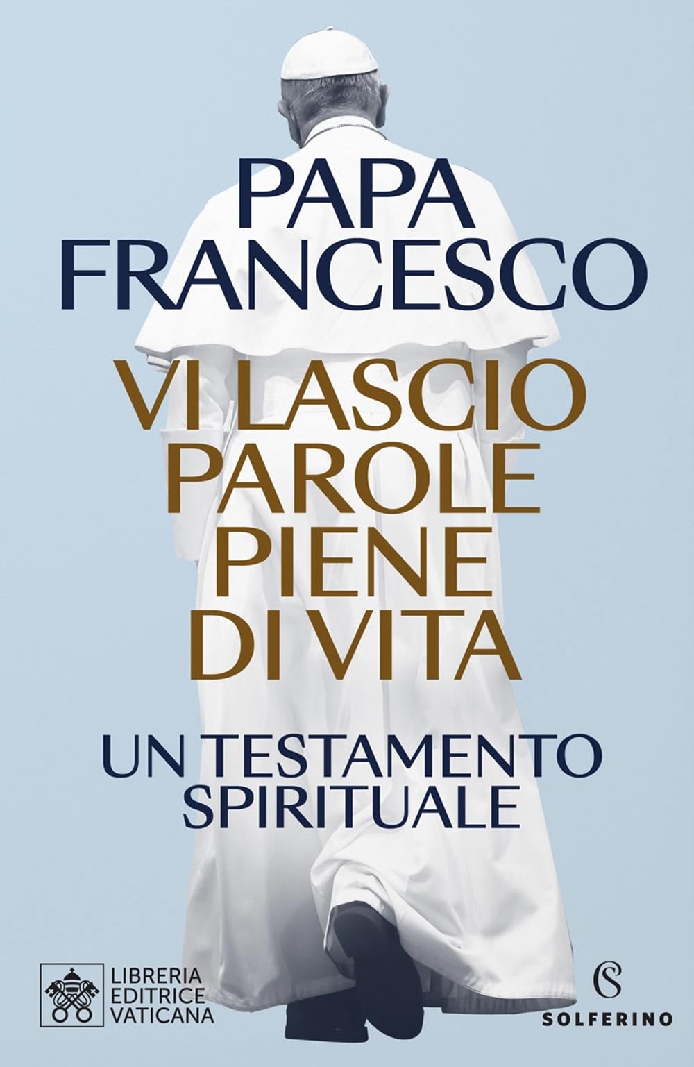 Vi lascio parole piene di vita. Un testamento spirituale (Saggi) Religion & Esotericism