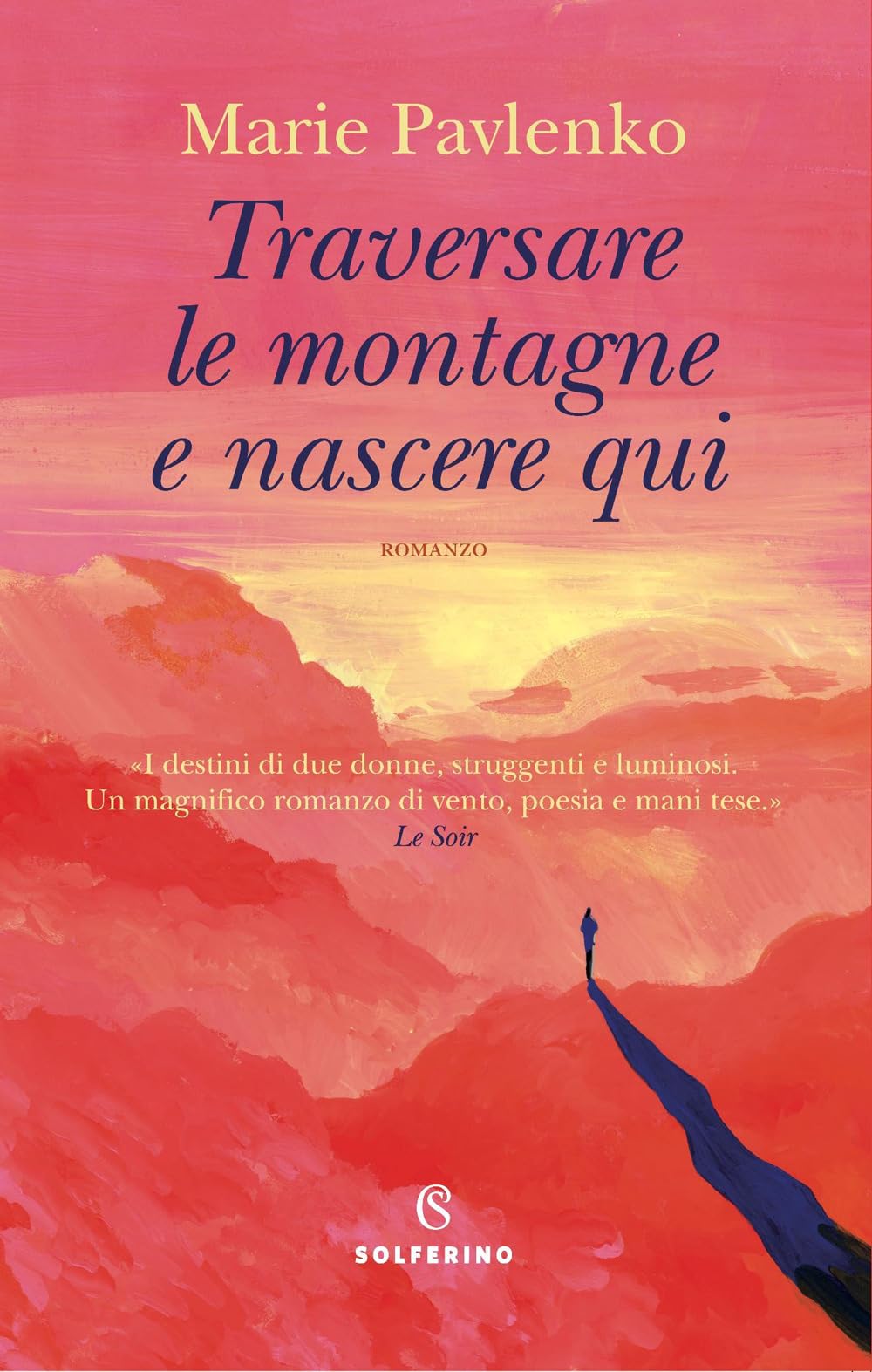 Traversare le montagne e nascere qui (Narratori) Contemporary literature