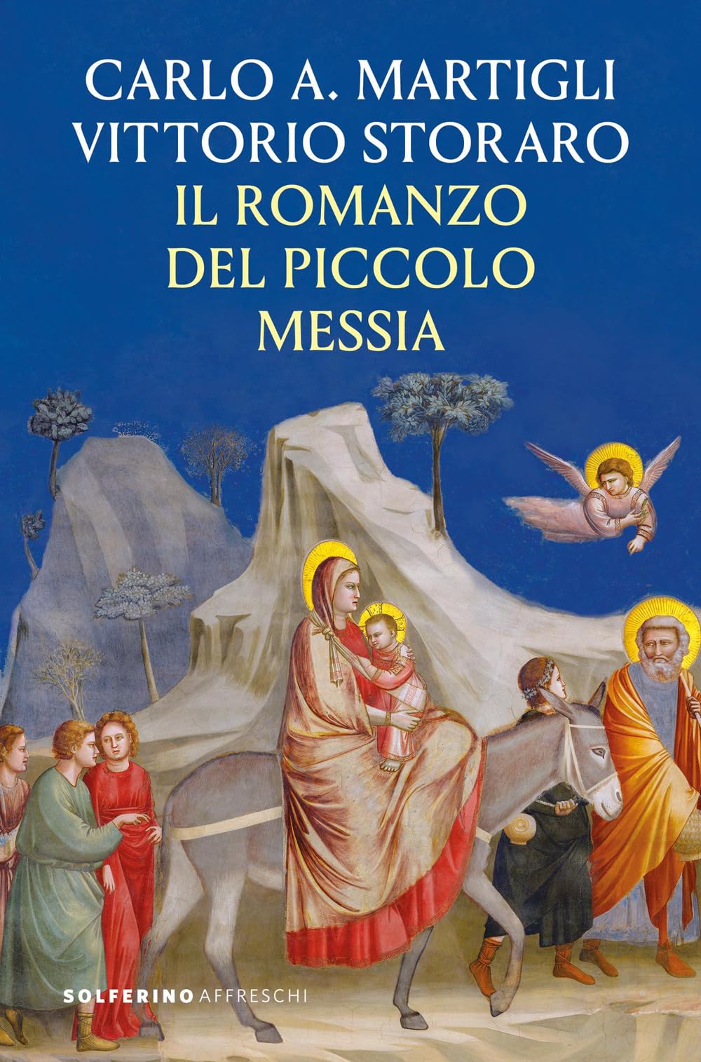 Il romanzo del piccolo messia (Affreschi) Religion & Esotericism