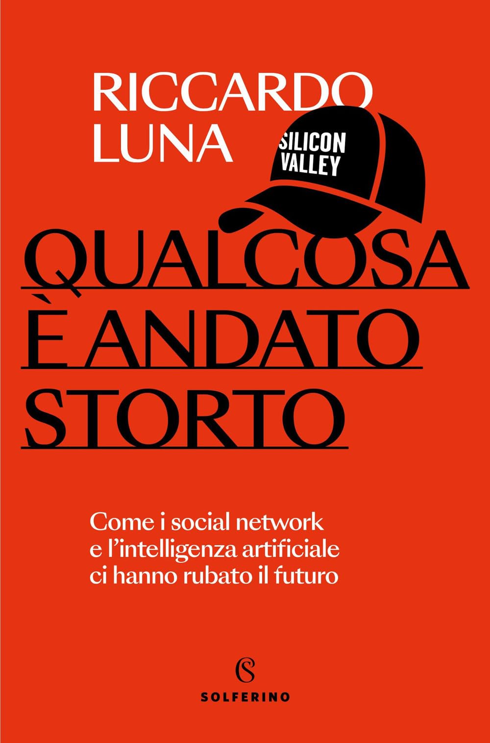 Qualcosa è andato storto (Saggi) Media & Communication