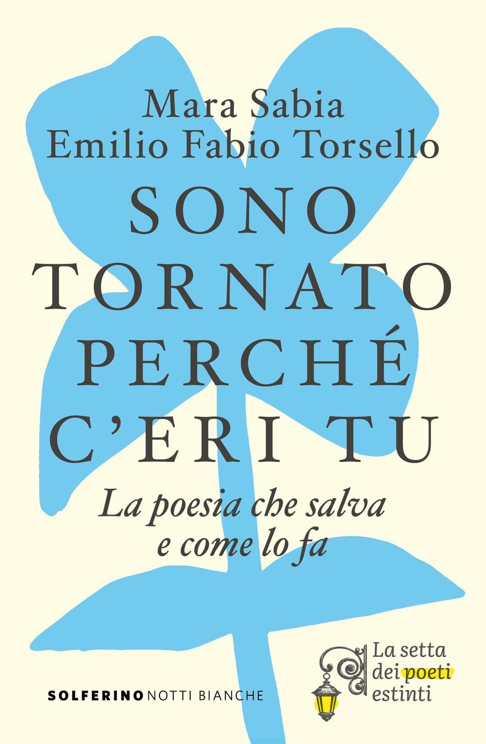 Sono tornato perché c'eri tu. La poesia che salva e come lo fa Contemporary literature