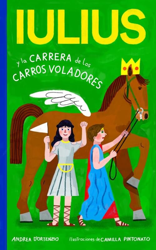 Iulius y la carrera de los carros voladores book