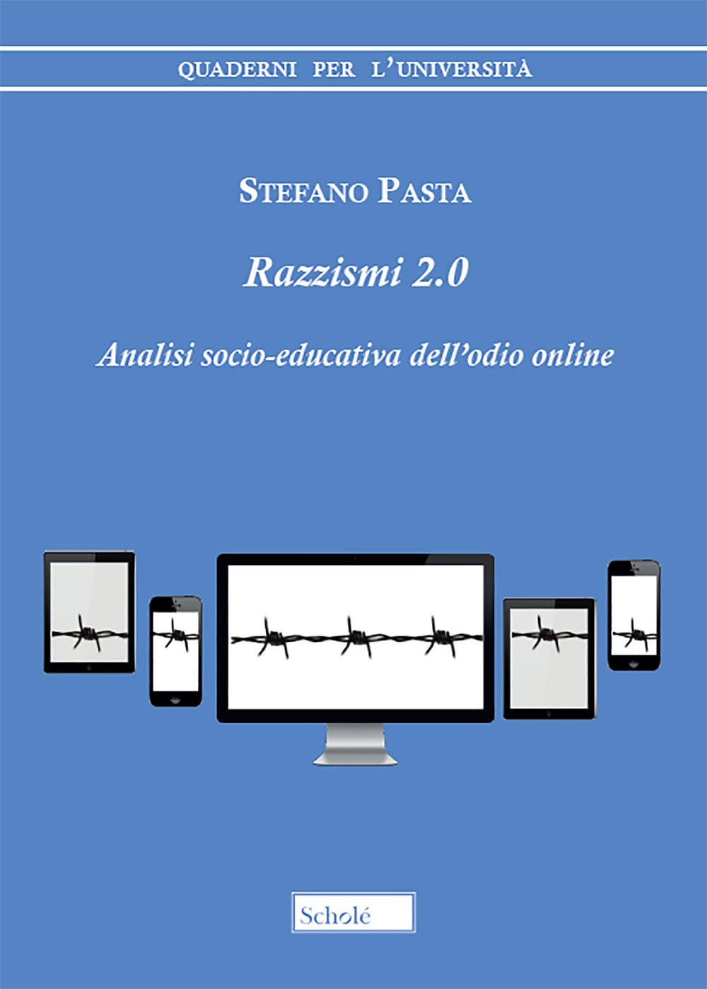 Razzismi 2.0. Analisi socio-educativa dell'odio online book