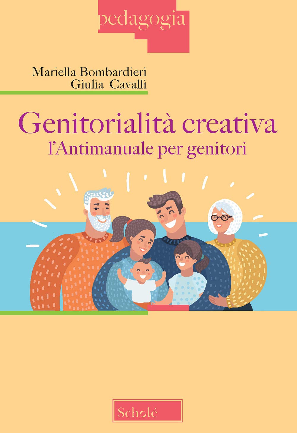 Genitorialità creativa. L'antimanuale per genitori Education & Training