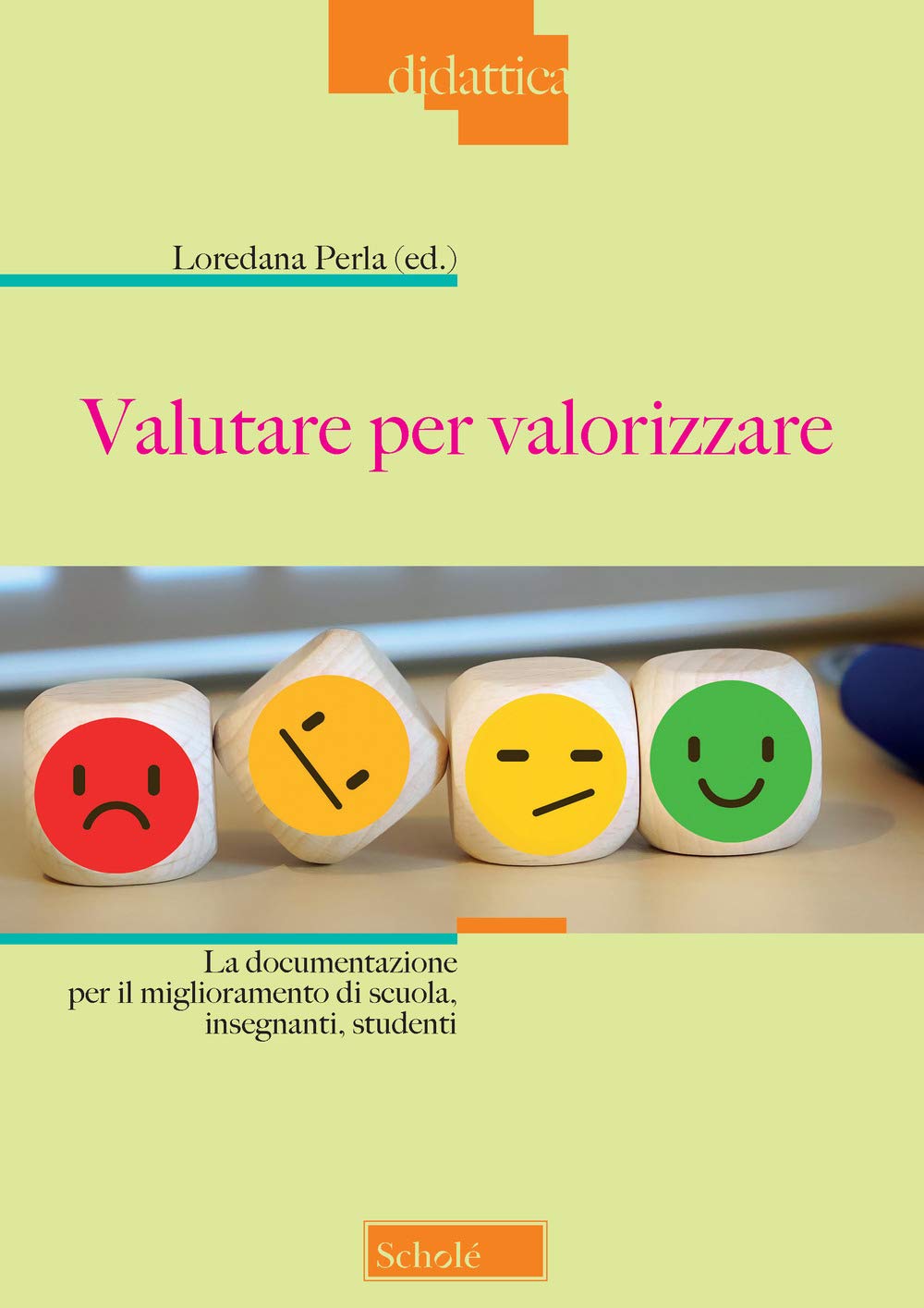 Valutare per valorizzare. La documentazione per il miglioramento di scuola, insegnanti, studenti (Didattica, Band 1) Education & Training