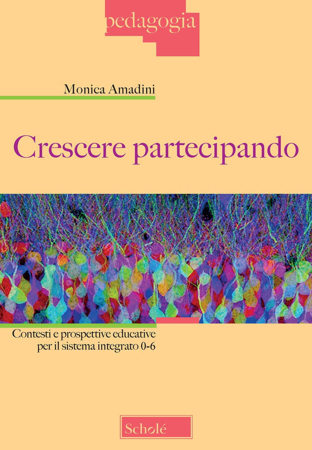 Crescere partecipando. Contesti e prospettive educative per il sistema integrato 0-6 (Pedagogia, Band 86) Education & Training