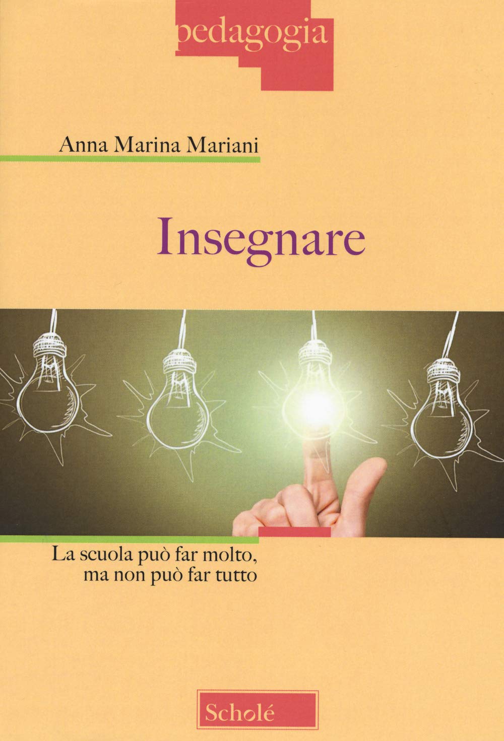 Insegnare. La scuola può far molto, ma non può far tutto Education & Training