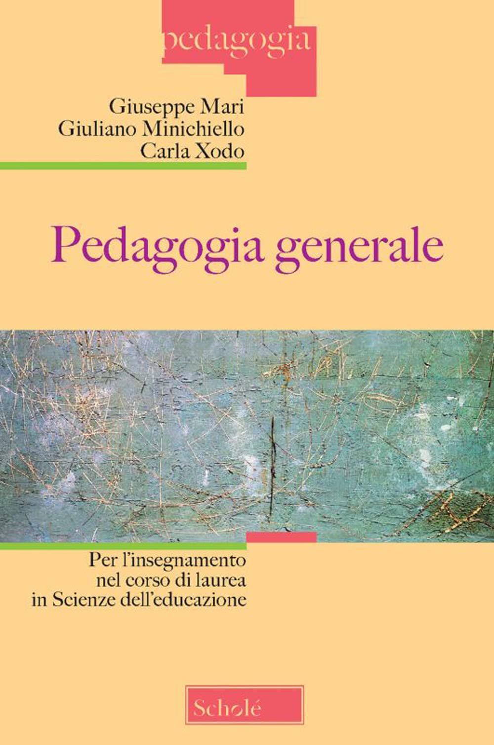 Pedagogia generale. Per l'insegnamento nel corso di laurea in Scienze dell'educazione Education & Training