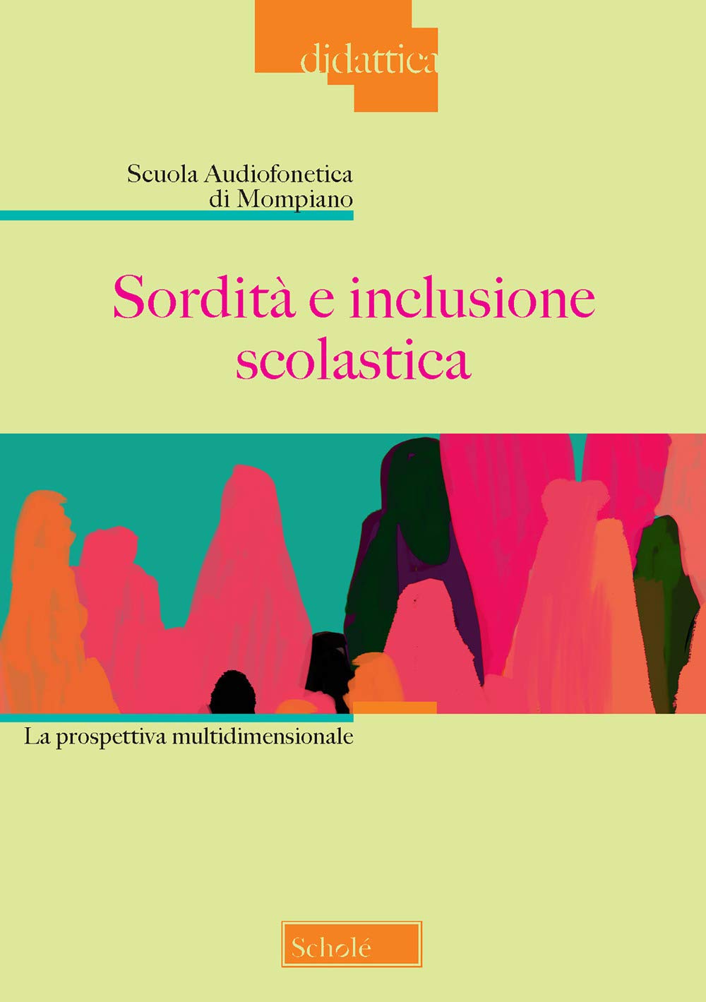 Sordità e inclusione scolastica. La prospettiva multidimensionale (Didattica) Education & Training