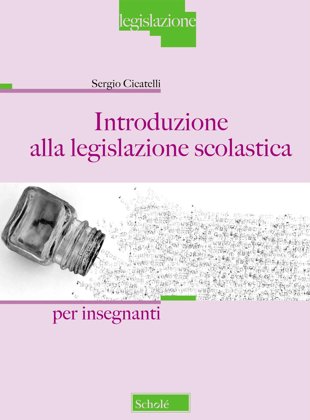 Introduzione alla legislazione scolastica. Per Insegnanti book