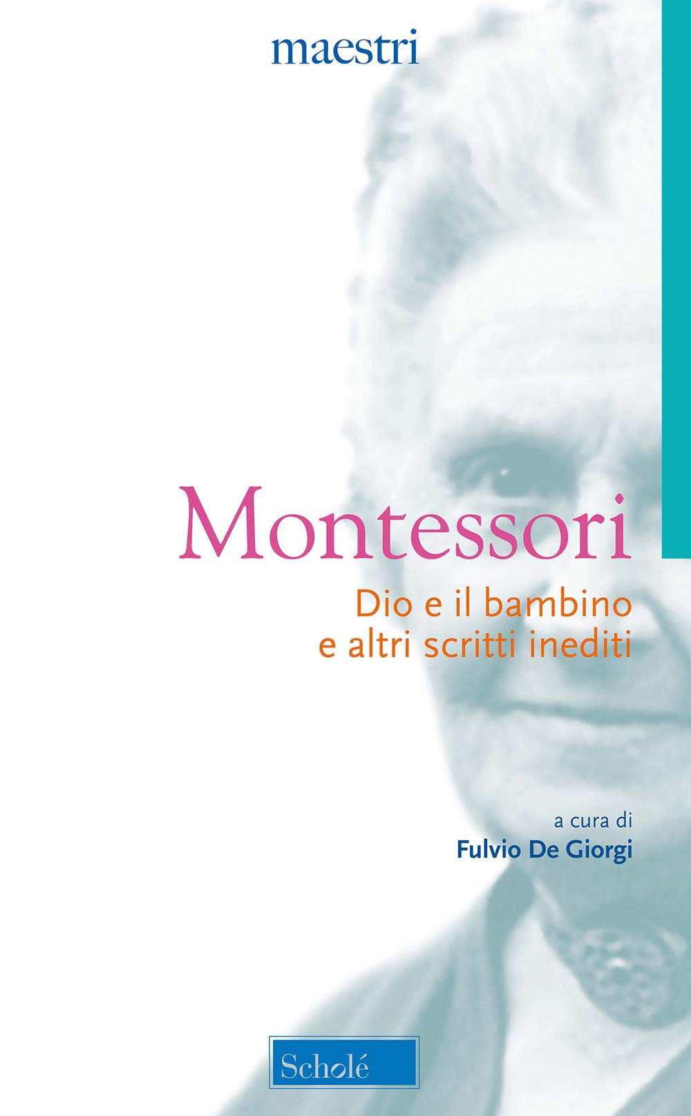 Dio e il bambino e altri scritti inediti. Nuova ediz. book