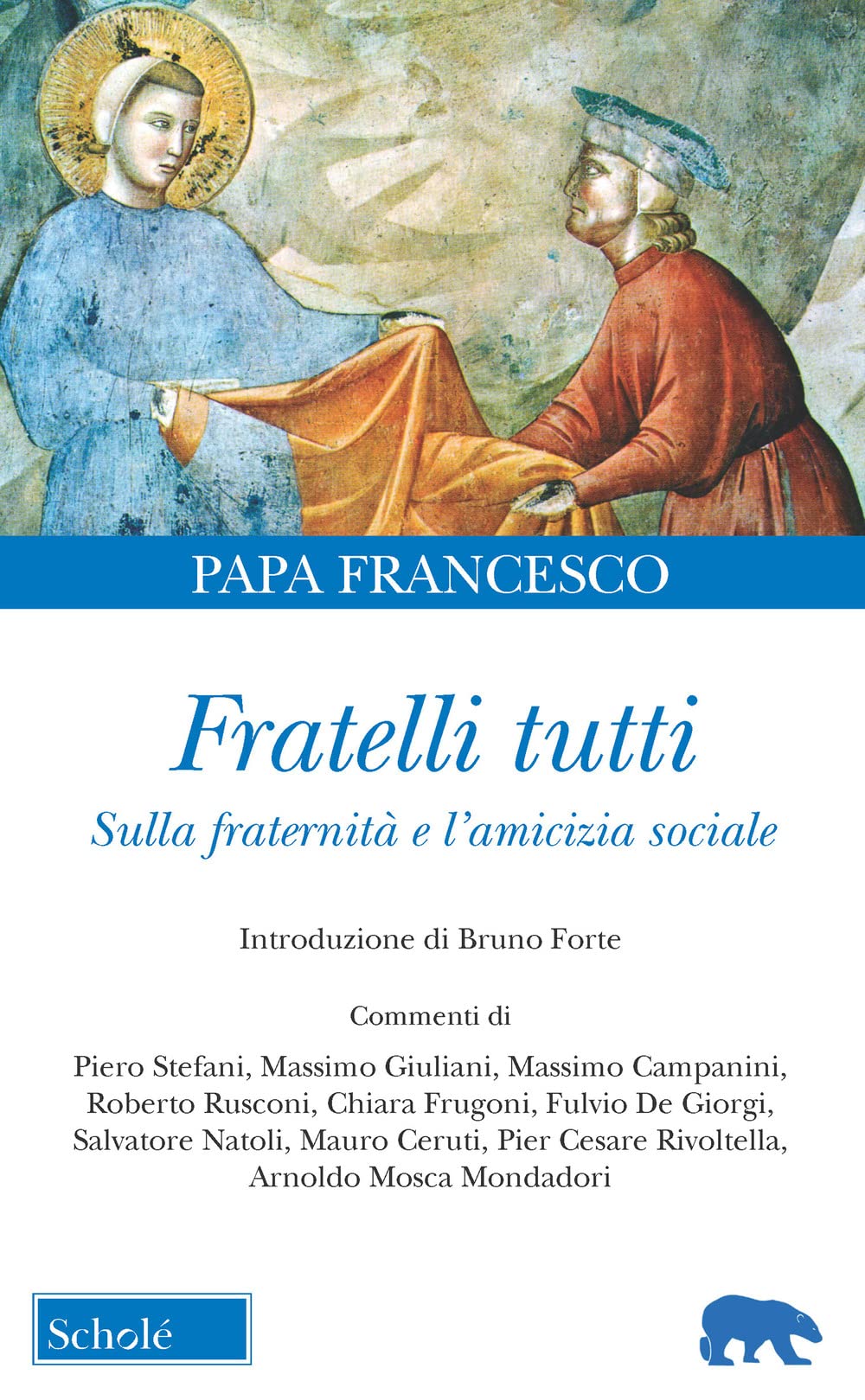 Fratelli tutti. Lettera Enciclica sulla fraternità e l'amicizia sociale book